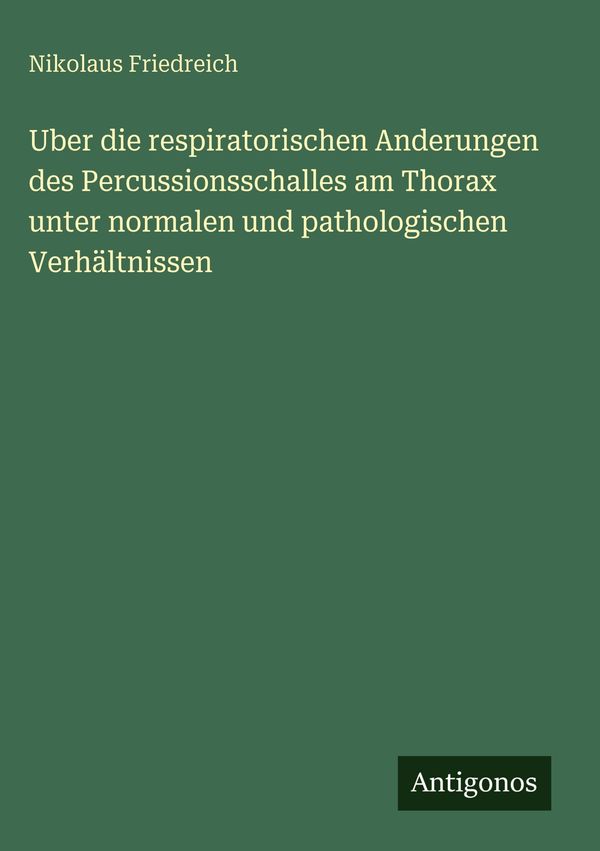 Uber die respiratorischen Anderungen des Percussionsschalles am Tho...