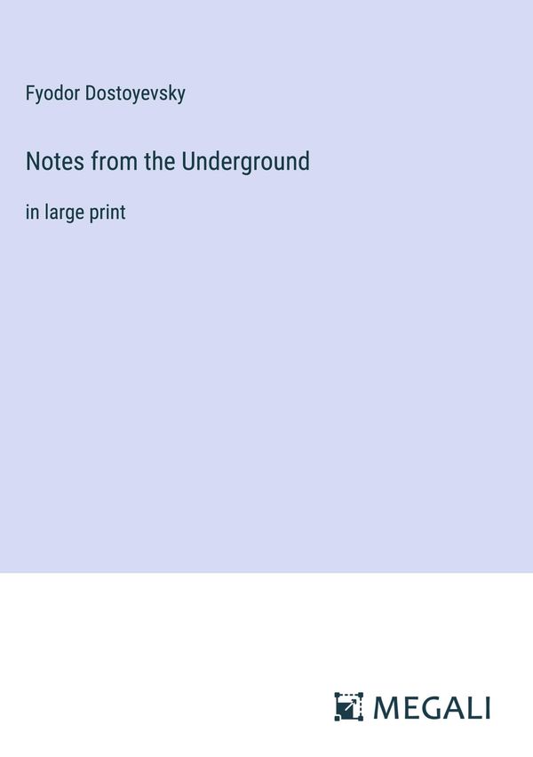 Notes from the Underground - Fyodor Dostoyevsky (Buch)