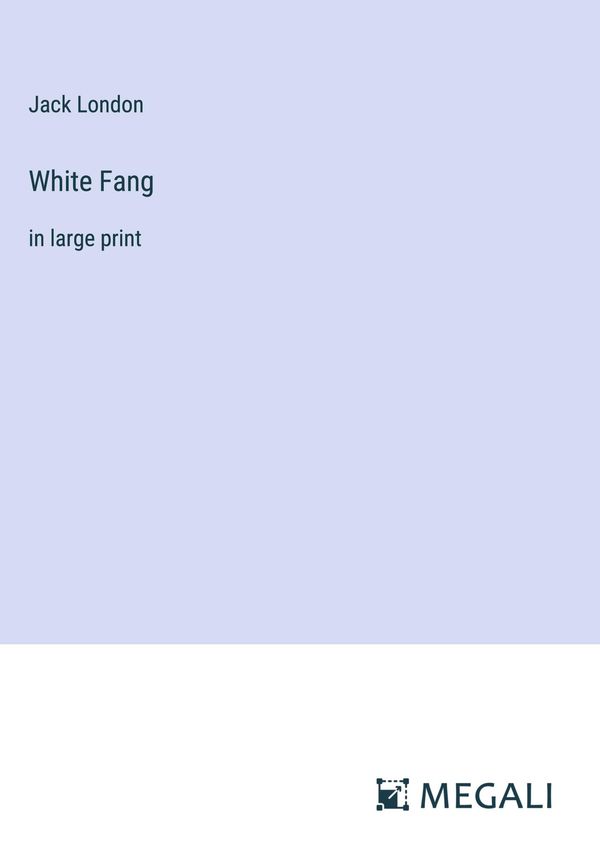 White Fang - Jack London (Buch)