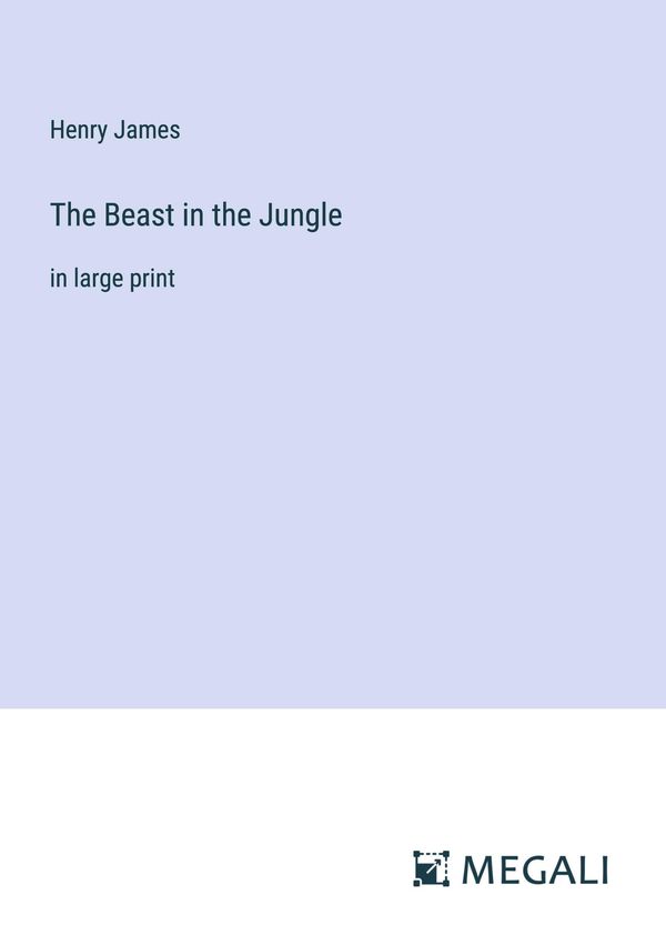 The Beast in the Jungle - Henry James (Buch)