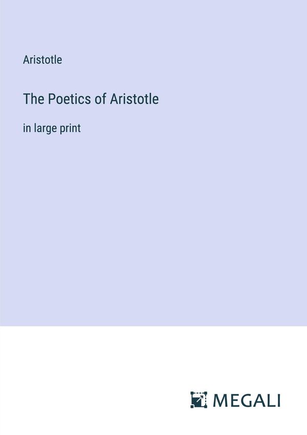 The Poetics of Aristotle - Aristotle (Buch)