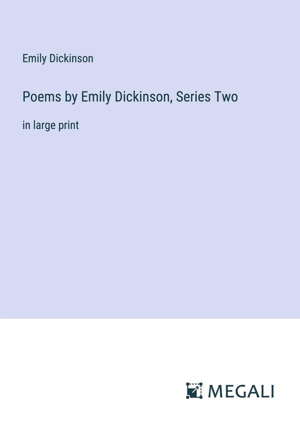 Poems by Emily Dickinson, Series Two - Emily Dickinson (Buch)
