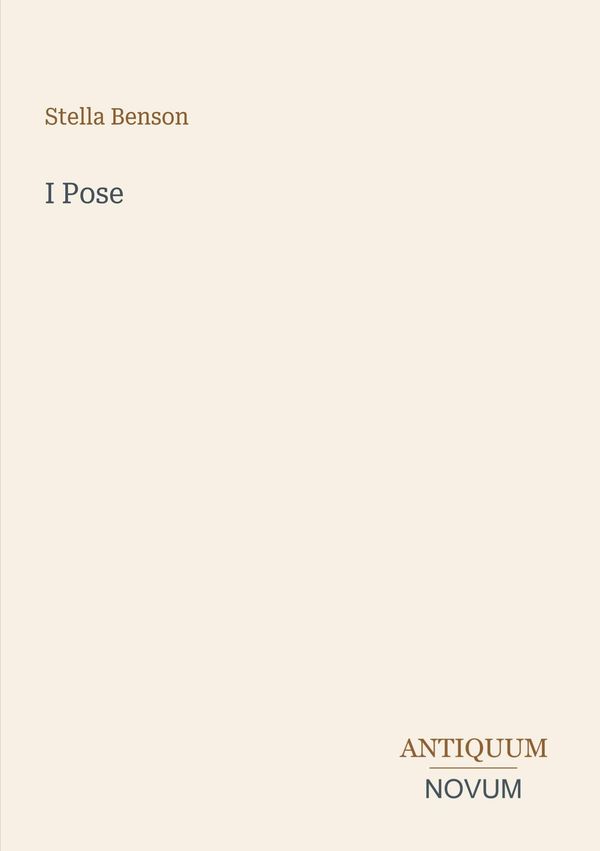 I Pose - Stella Benson (Buch)