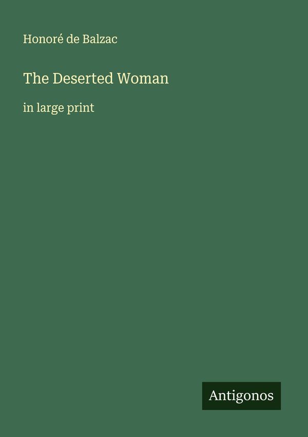 The Deserted Woman - Honoré de Balzac (Buch)