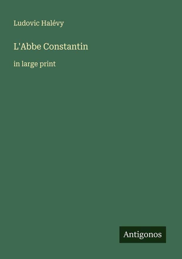 LAbbe Constantin - Ludovic Halévy (Buch)
