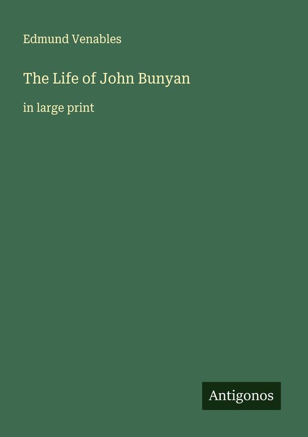 The Life of John Bunyan - Edmund Venables (Buch)