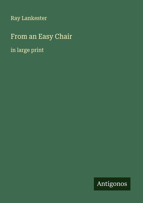 From an Easy Chair - Ray Lankester (Buch)