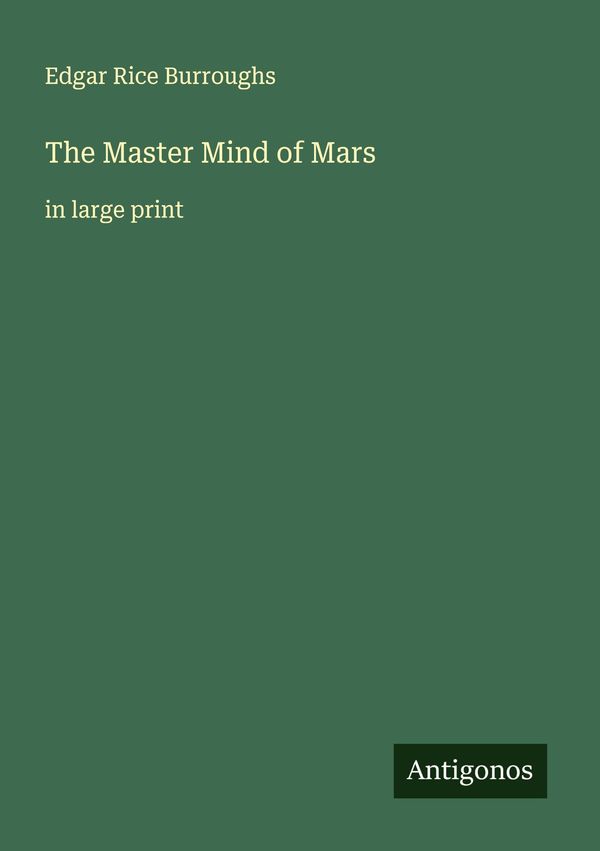 The Master Mind of Mars - Edgar Rice Burroughs (Buch)