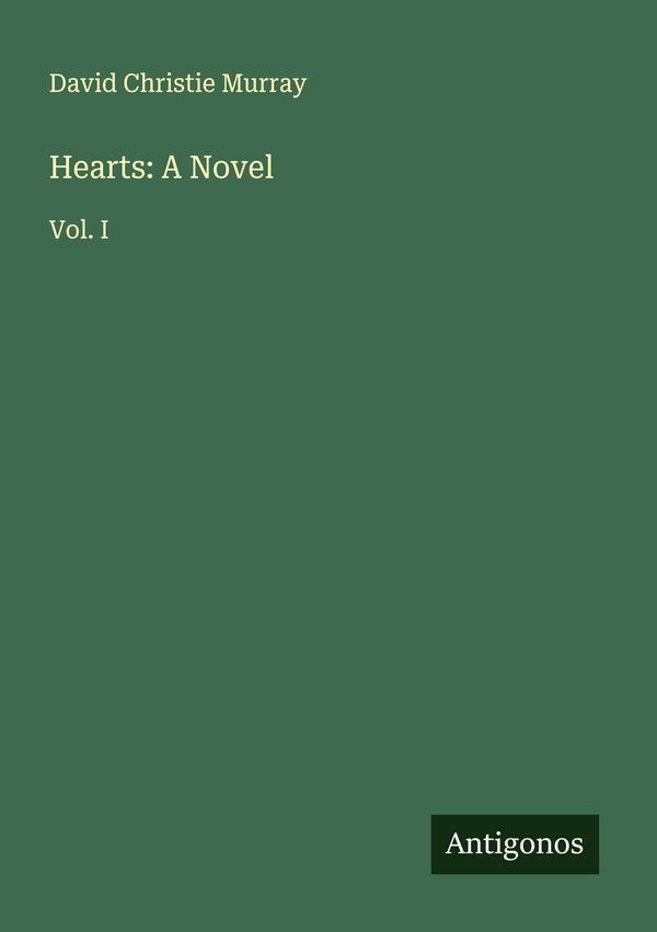 Hearts: A Novel - David Christie Murray (Buch)