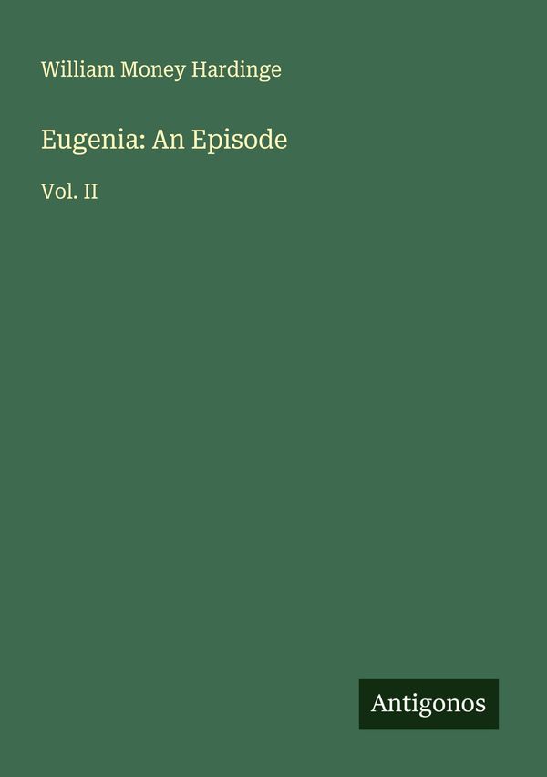 Eugenia: An Episode - William Money Hardinge (Buch)