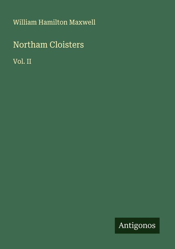 Northam Cloisters - William Hamilton Maxwell (Buch)