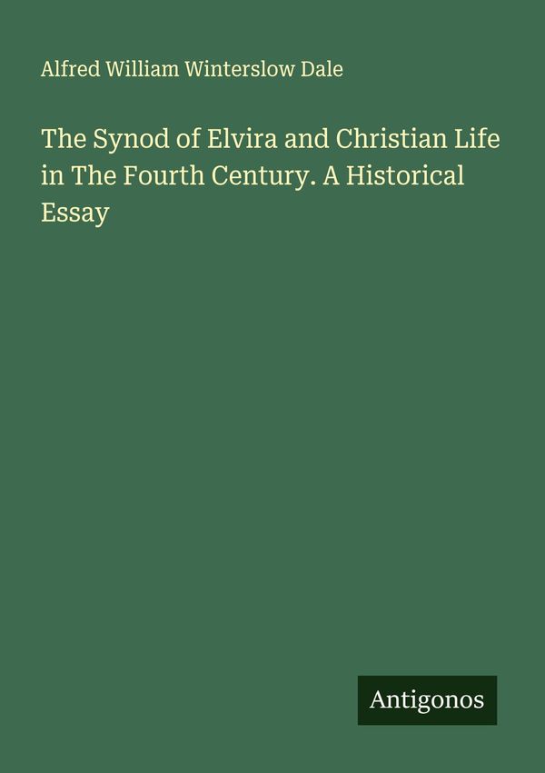 The Synod of Elvira and Christian Life in The Fourth Century. A His...