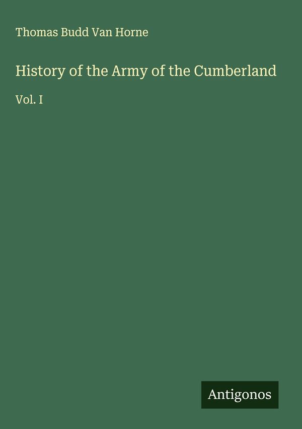 History of the Army of the Cumberland - Thomas Budd Van Horne (Buch)