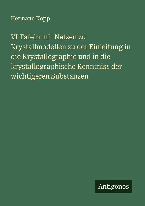 VI Tafeln mit Netzen zu Krystallmodellen zu der Einleitung in die K...