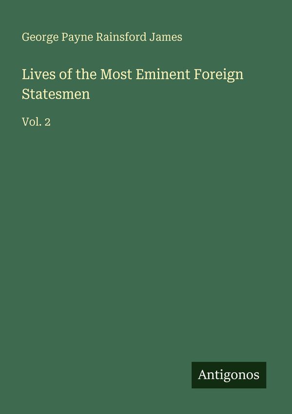 Lives of the Most Eminent Foreign Statesmen (Buch)