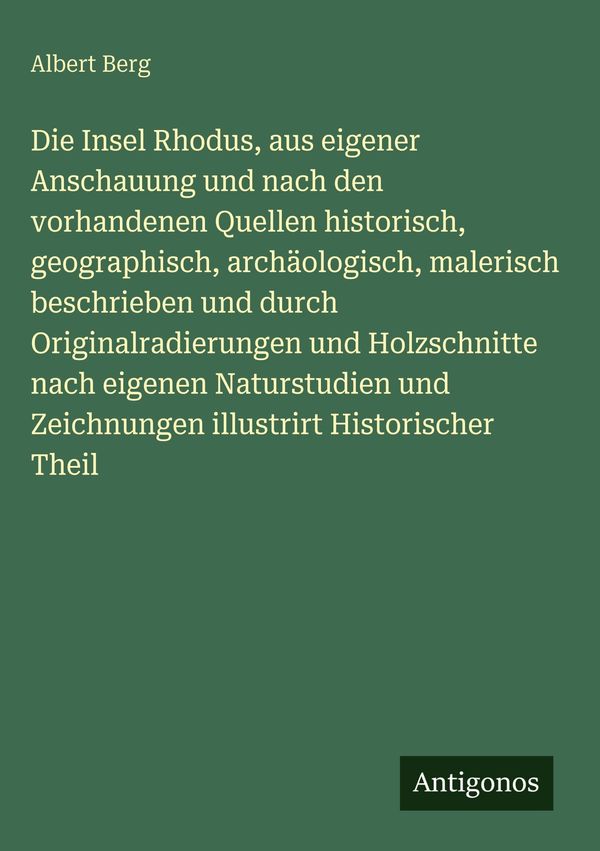 Die Insel Rhodus, aus eigener Anschauung und nach den vorhandenen Q...