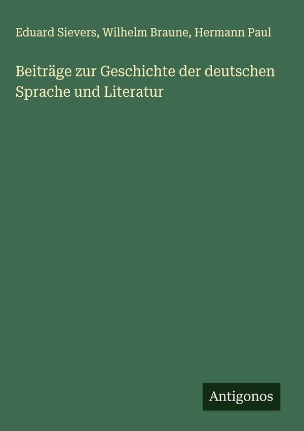 Beiträge zur Geschichte der deutschen Sprache und Literatur (Buch)