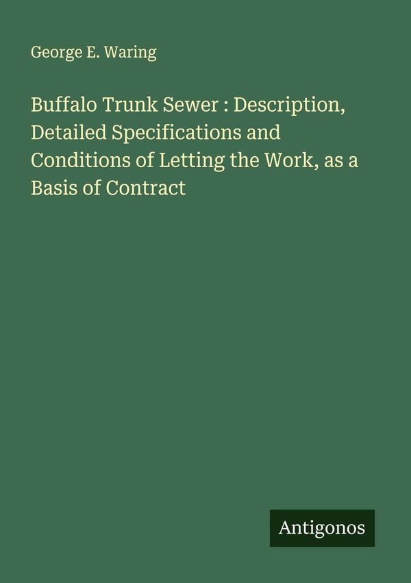 Buffalo Trunk Sewer : Description, Detailed Specifications and Cond...