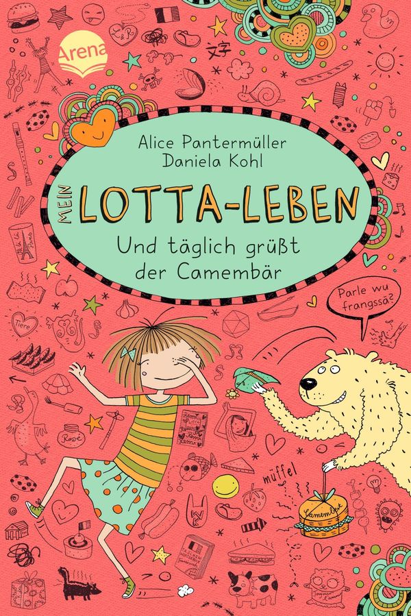 Mein Lotta-Leben 07. Und täglich grüßt der Camembär (Buch)