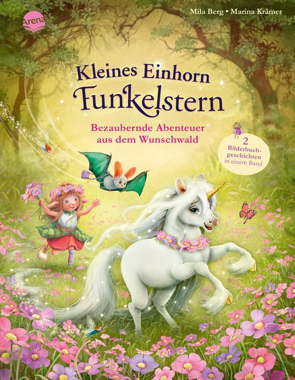 Kleines Einhorn Funkelstern. Bezaubernde Abenteuer aus dem Wunschwa...