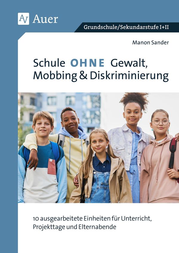 Schule ohne Gewalt, Mobbing & Diskriminierung - Manon Sander (Buch)