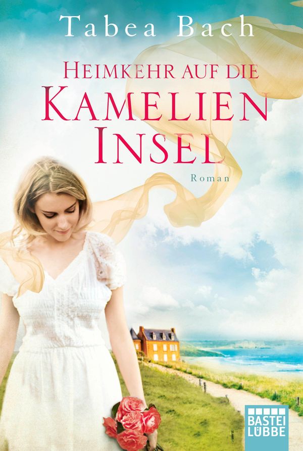 Heimkehr auf die Kamelien-Insel - Tabea Bach (Buch)