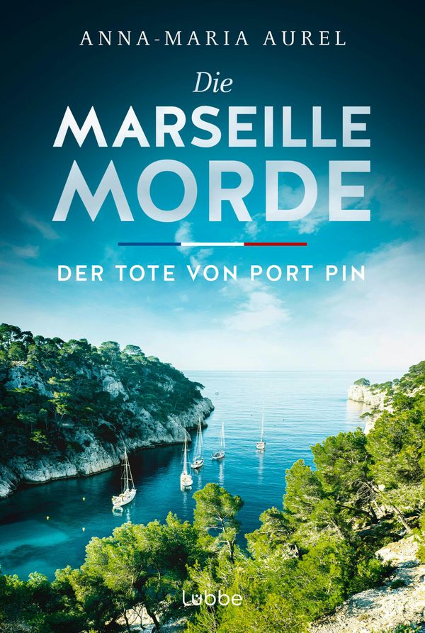 Die Marseille-Morde - Der Tote von Port Pin - Anna-Maria Aurel (Buch)