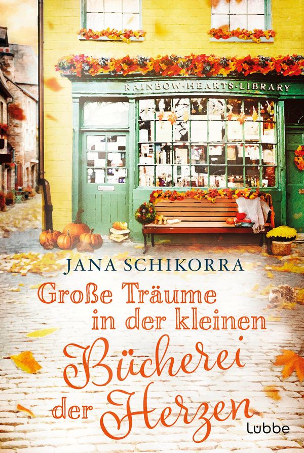 Große Träume in der kleinen Bücherei der Herzen - Jana Schikorra
