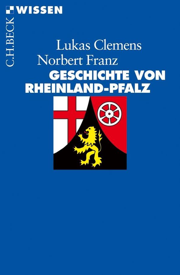 Geschichte von Rheinland-Pfalz - Lukas Clemens (Buch)