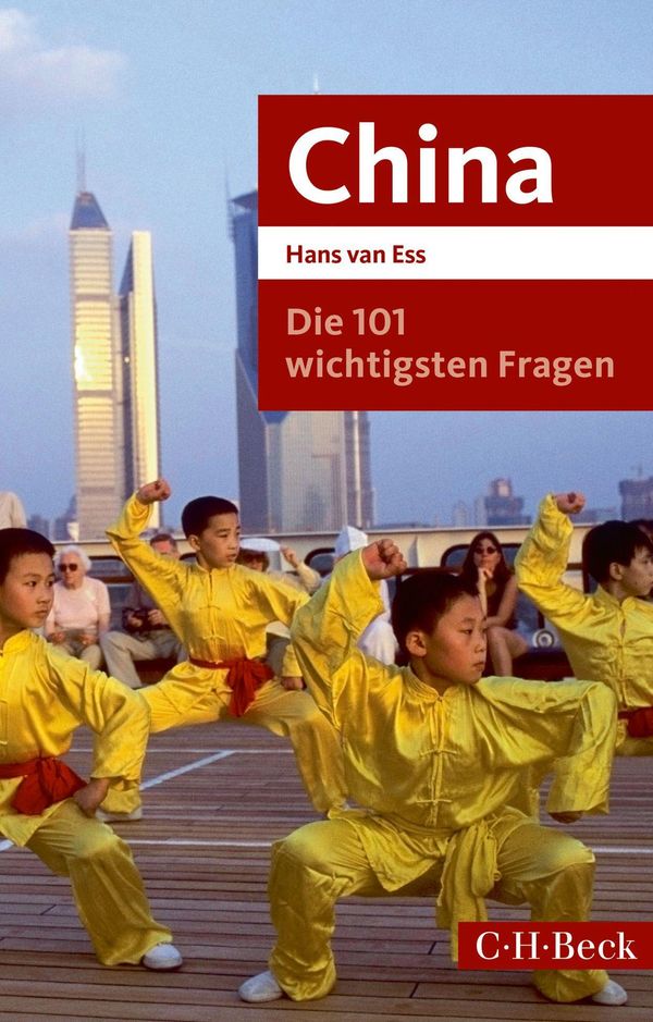 Die 101 wichtigsten Fragen - China - Hans van Ess (Buch)