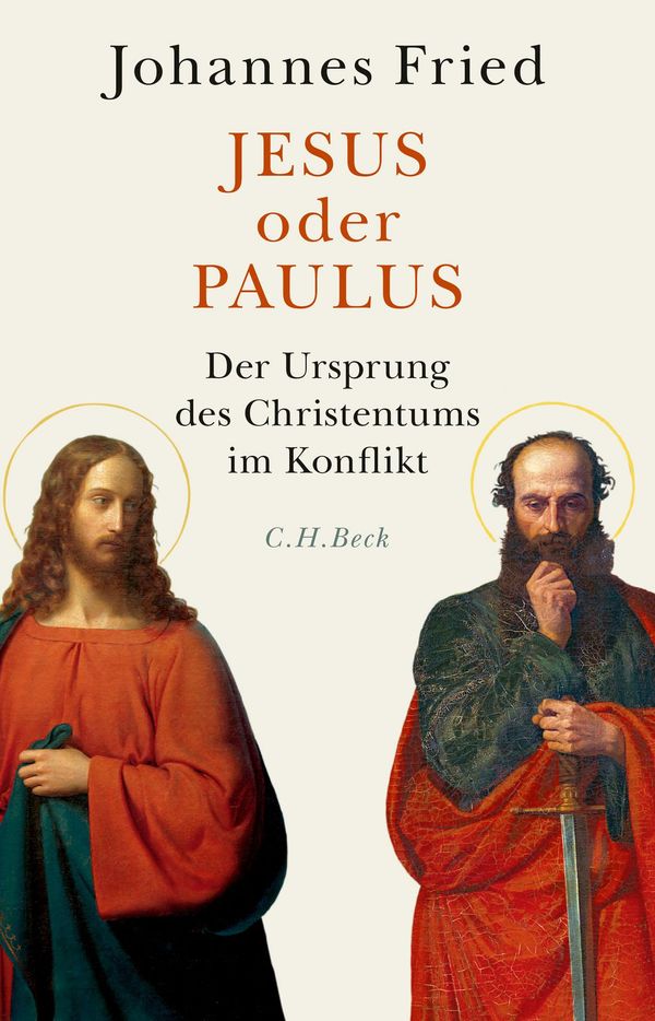 Jesus oder Paulus - Johannes Fried (Buch)