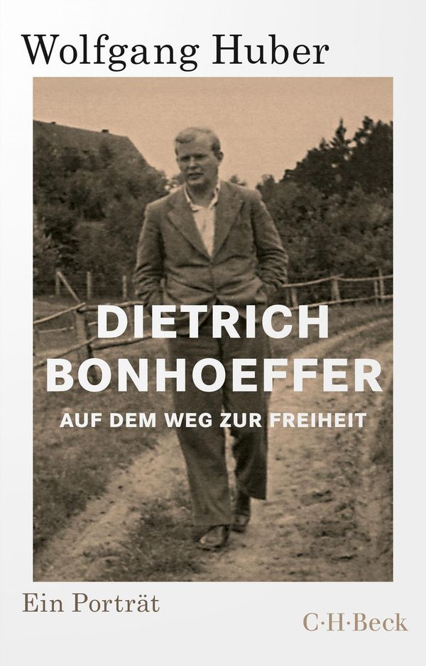 Dietrich Bonhoeffer - Wolfgang Huber (Buch)