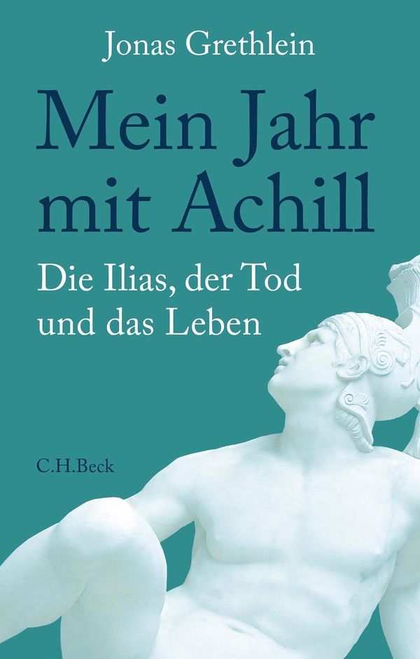 Mein Jahr mit Achill - Jonas Grethlein (Buch)