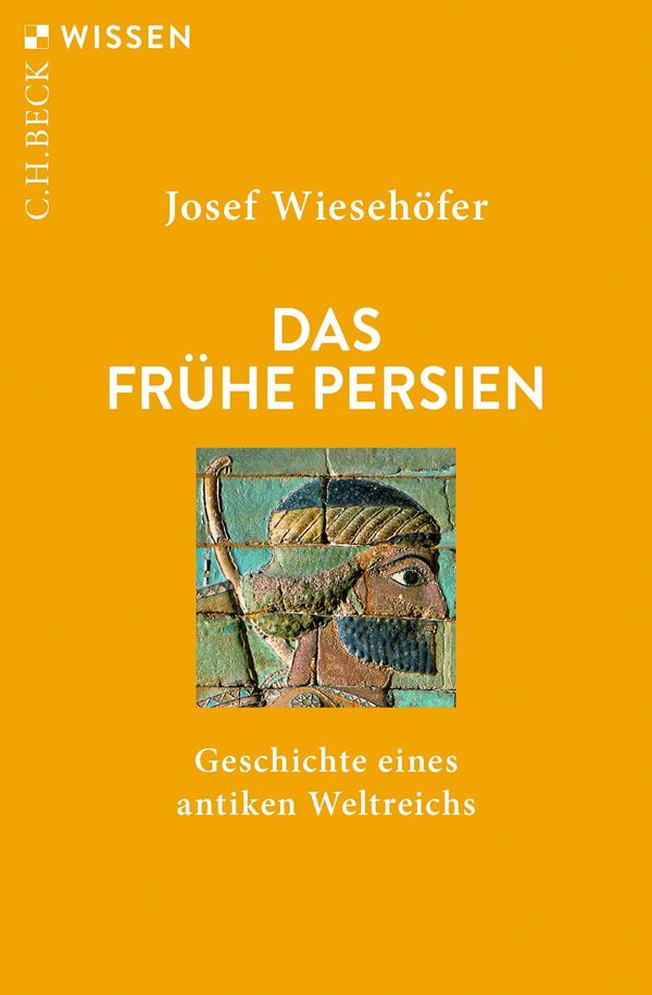 Das frühe Persien - Josef Wiesehöfer (Buch)