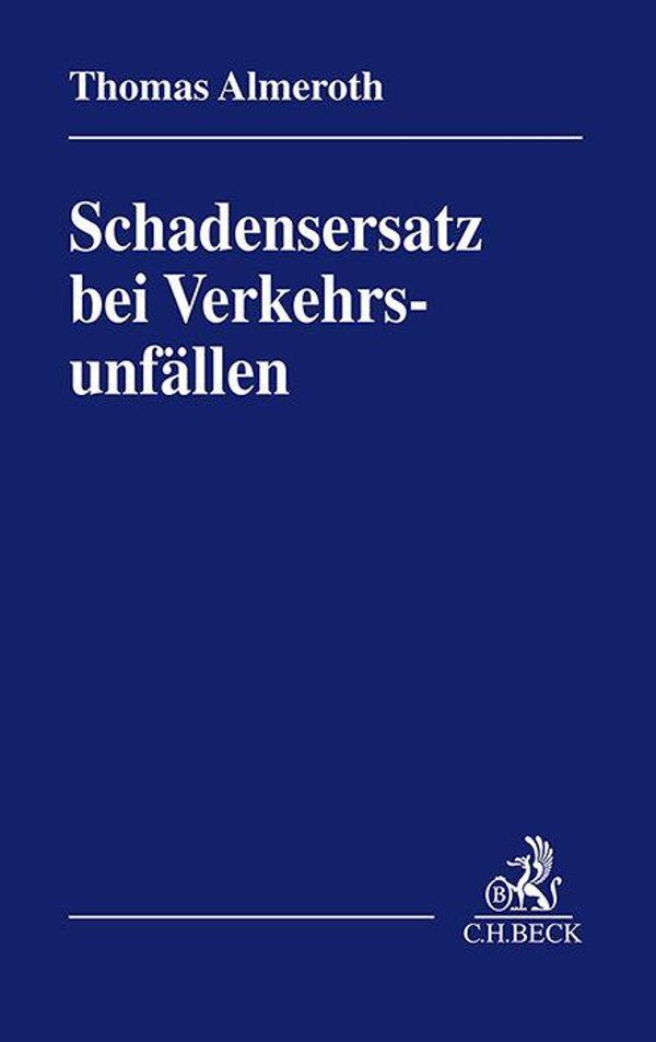 Schadensersatz bei Verkehrsunfällen - Thomas Almeroth (Buch)