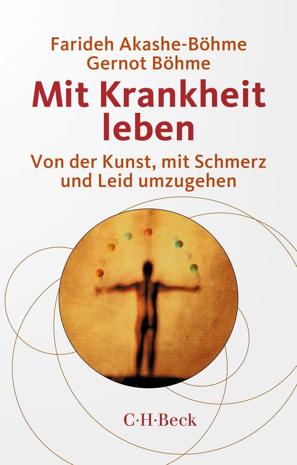 Mit Krankheit leben - Farideh Akashe-Böhme (Buch)