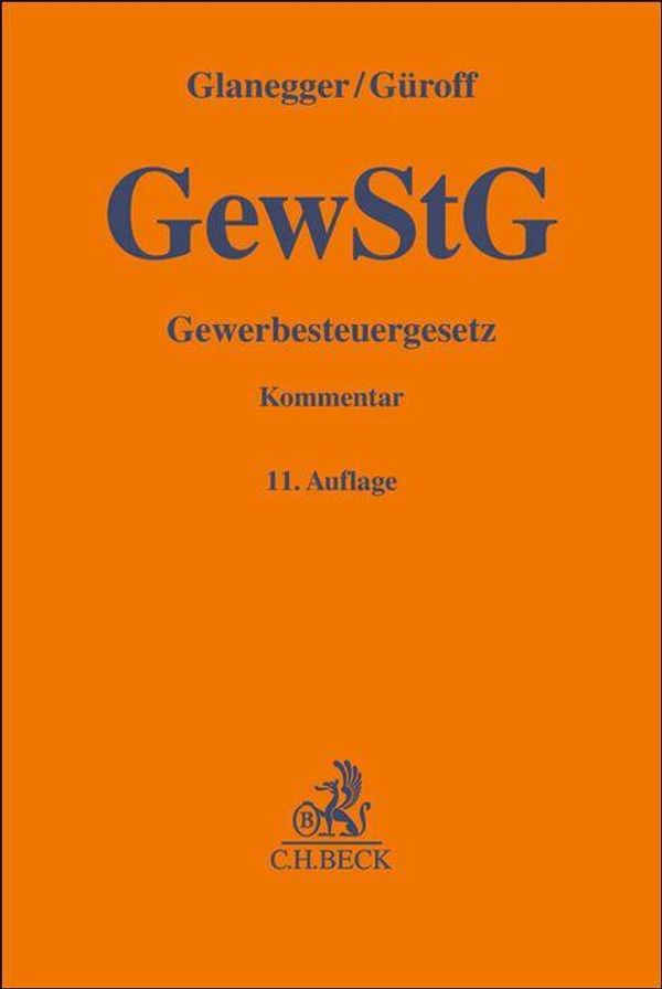 Gewerbesteuergesetz. GewStG - Georg Güroff (Buch)