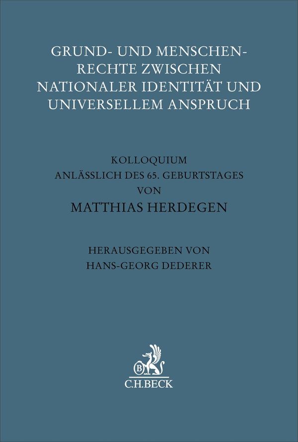 Grund- und Menschenrechte zwischen nationaler Identität und univers...