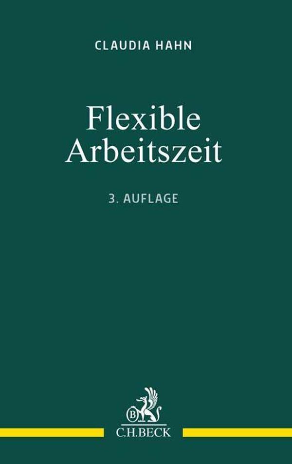 Flexible Arbeitszeit - Claudia M. Hahn (Buch)