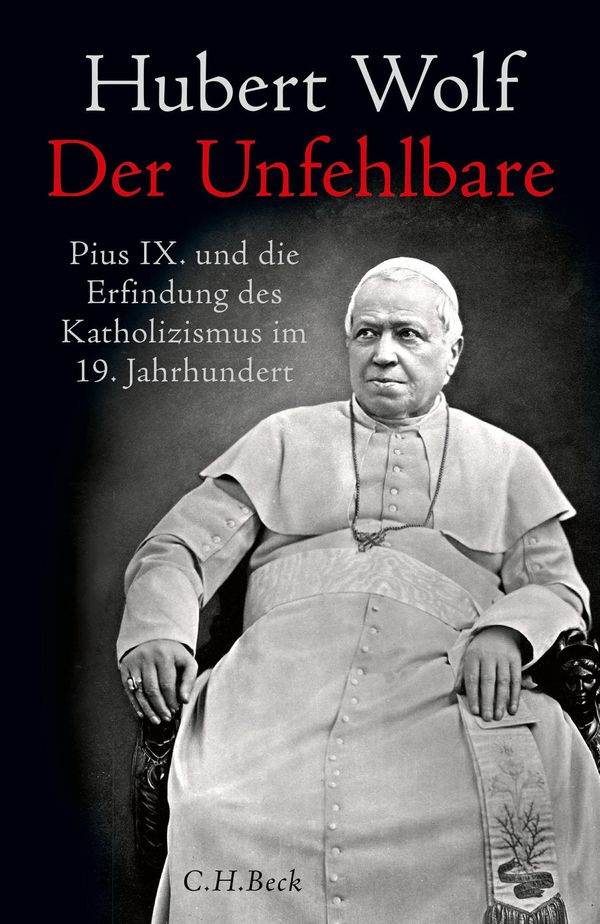 Der Unfehlbare - Hubert Wolf (Buch)