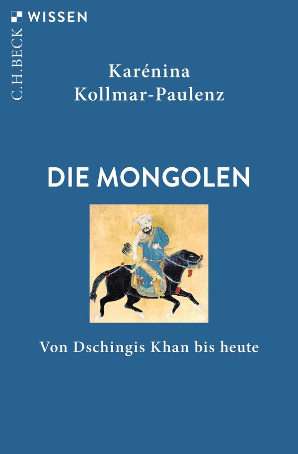 Die Mongolen - Karénina Kollmar-Paulenz (Buch)