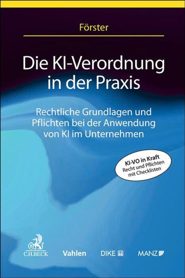 Die KI-Verordnung in der Praxis - Christian Förster (Buch)