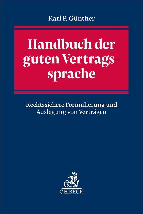 Handbuch der guten Vertragssprache - Karl Peer Günther (Buch)