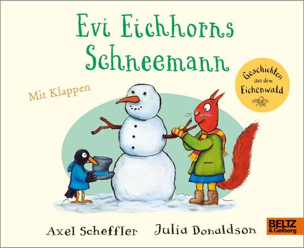 Evi Eichhorns Schneemann - Axel Scheffler (Buch)