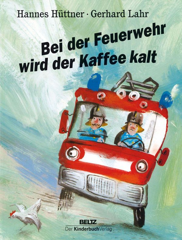 Bei der Feuerwehr wird der Kaffee kalt - Hannes Hüttner (Buch)