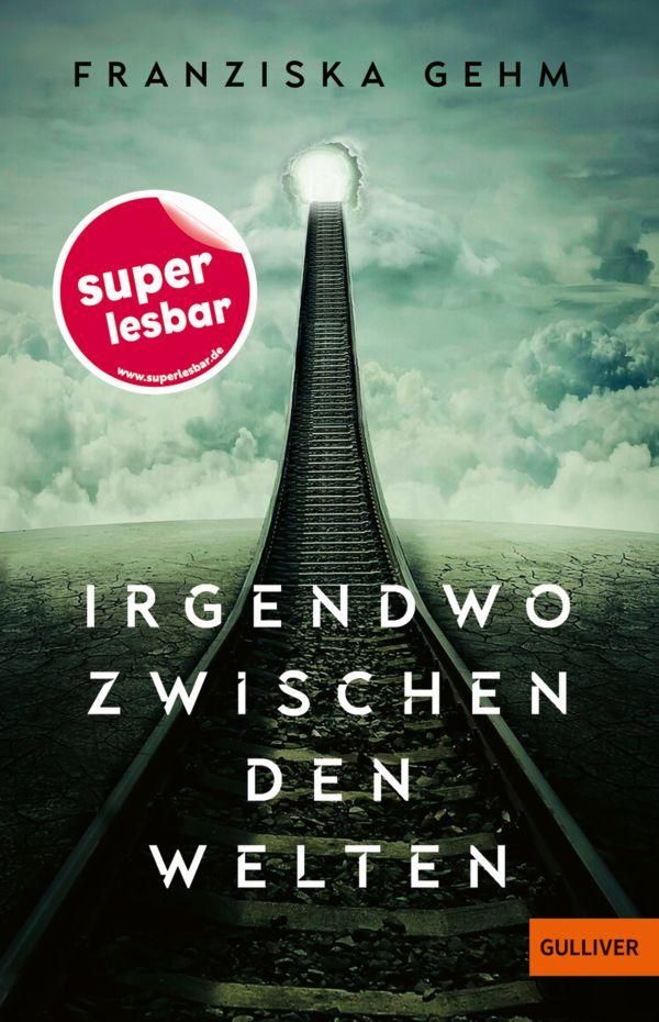 Irgendwo zwischen den Welten - Franziska Gehm (Buch)