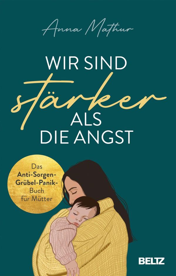 Wir sind stärker als die Angst - Anna Mathur (Buch)