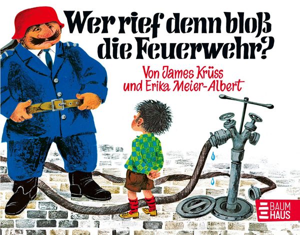 Wer rief denn bloß die Feuerwehr - James Krüss (Buch)
