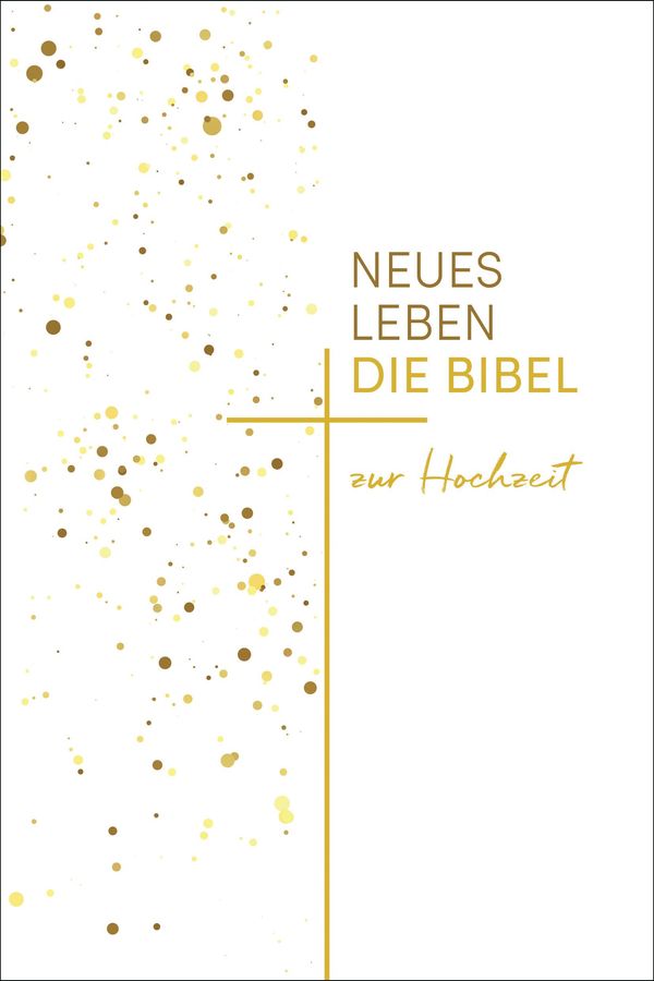 Neues Leben. Die Hochzeitsbibel (Buch)