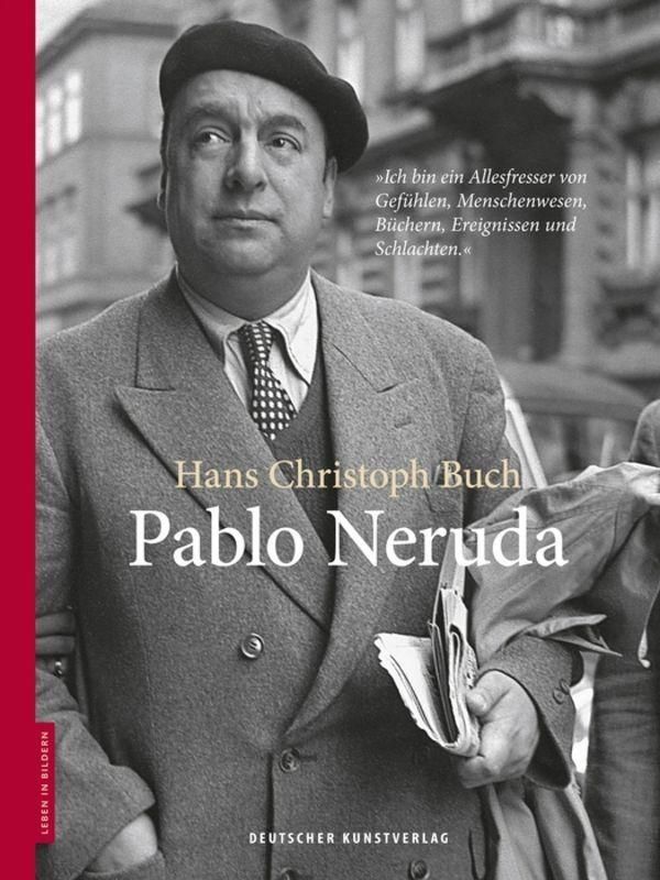 Pablo Neruda - Hans Christoph Buch (Buch)